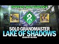 Solo gm lake of shadows  threadling warlock tormentor skip no heat rises  no grapple destiny 2