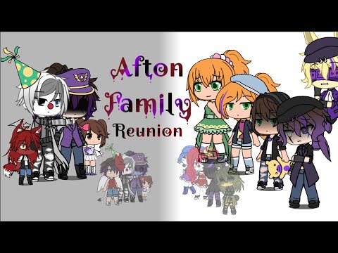 Afton Family reunion:\