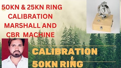calibration  50 KN ring  very important   lab testing   Marshall  and cbr testing