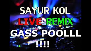 SAYUR KOL REMIX JUNGLE DUTCH 2019 //  BELAJAR DJ