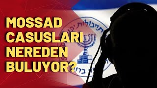 Mossad casusları Türkiye'de nasıl çalışıyor? İşte detaylar!