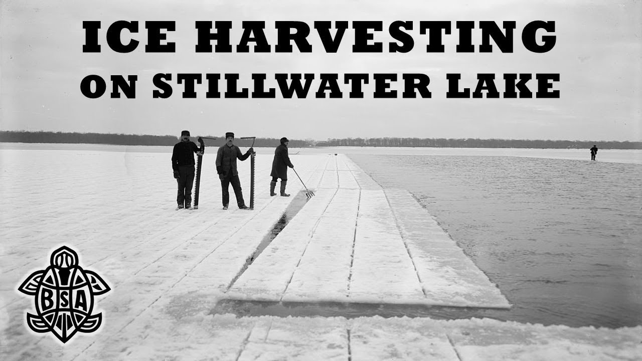Ice Harvesting on Stillwater Lake YouTube