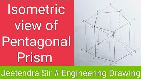 Isometric View of Pentagonal Prism/ Engineering Drawing