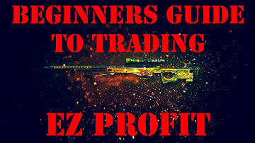 Beginners Guide to CSGO Trading