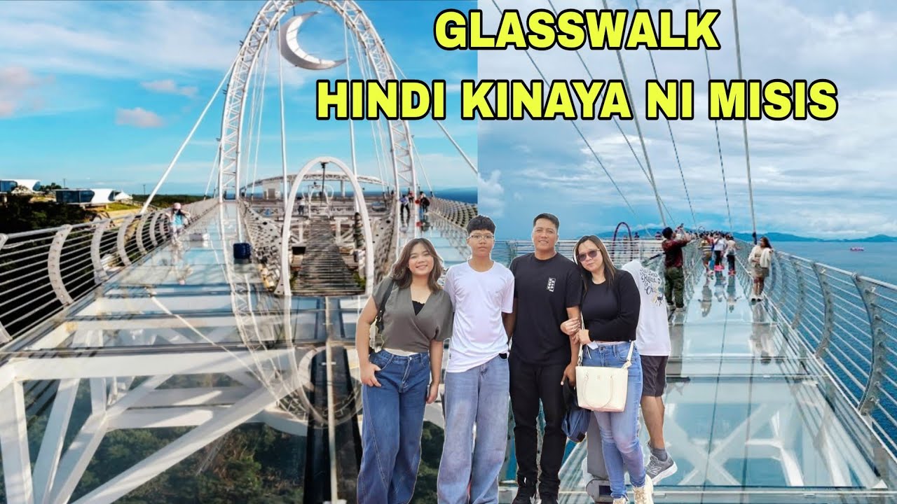 Hindi kinaya ni misis Glasswalk Pasyak muna sa Monte maria Batangas City
