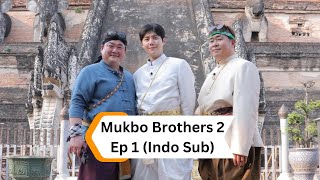 Mukbo Brothers 2 (먹고 보는 형제들 2) Ep 1 Indo Sub