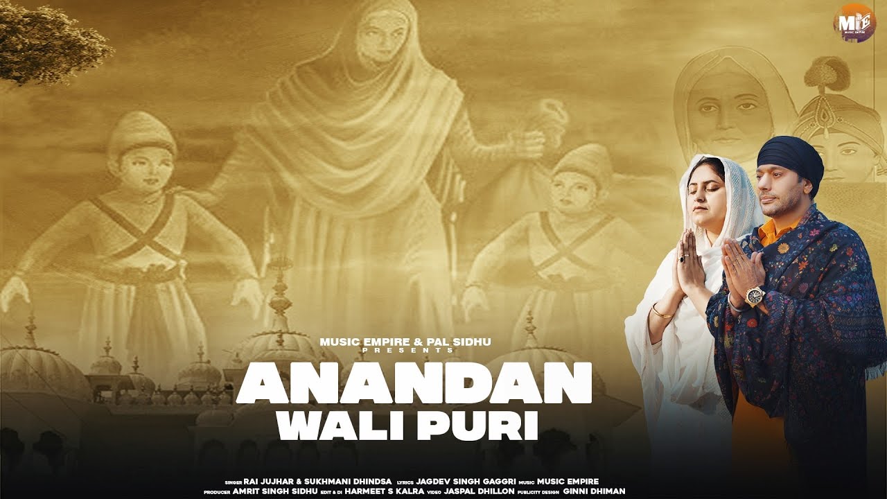 Rai Jujhar | Sukhmani Dhindsa | Anandan Wali Puri | Music Empire | Religious Punjabi Songs