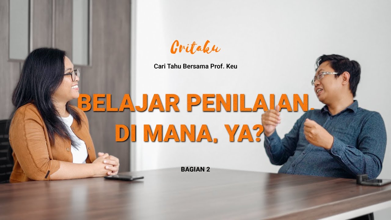 [CRITAKU] Belajar Penilaian, di Mana, ya? Part 2 - Profesi Penilai | Universitas Gadjah Mada (UGM)