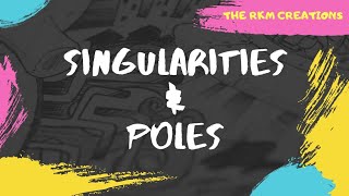 Singularities and Poles | Engineering Mathematics | Prof. (Dr.) Ravi Kant Mishra