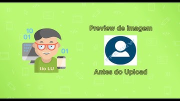 Preview de Imagem Antes do  Upload