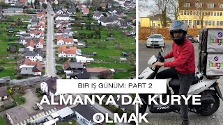 ALMANYA`DA KURYE OLARAK 1 ÇALIŞMA GÜNÜM | ....€ BAHŞİŞ TOPLADIM VLOG