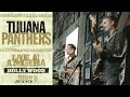 Tijuana Panthers - Sooner or Later / Everybody's Happy Nowadays (Live at Amoeba)