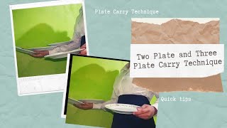 TWO PLATE AND THREE PLATE CARRY TECHNIQUE(F&B)