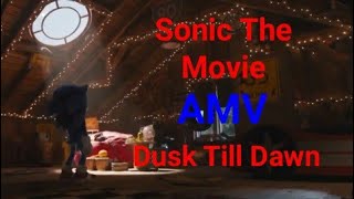 Sonic The Movie AMV/Dusk Till Dawn