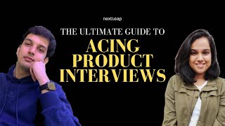 Beyond the Basics: Advanced Strategies for Nailing Your Product Interview | Tips and Strategies