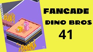 FANCADE - DINO BROS 41.