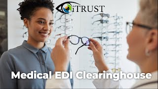 Medical EDI Clearinghouse | How iTRUST Simplifies Medical Claim Submission for Eye Care
