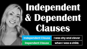 Independent VS Dependent Clauses | English Grammar Lesson for Beginners