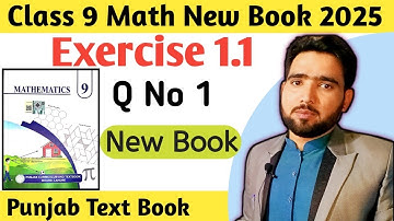 Exercise 1.1 Q No 1 Class 9th Math New Book 2025 Punjab board | Ex 1.1 Class 9 New Book