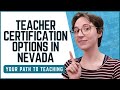 How to Become a Teacher in Nevada | Licensure Paths, Requirements &amp; Alternative Routes Explained