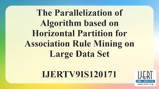 The Parallelization of Algorithm based on Horizontal Partition for Association Rule Mining on.......