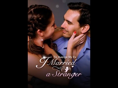 To Avenge My Ex, I Married a Stranger poster