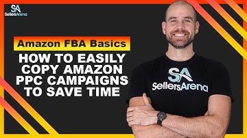 How to easily copy amazon ppc campaigns to save time | Amazon FBA Basics