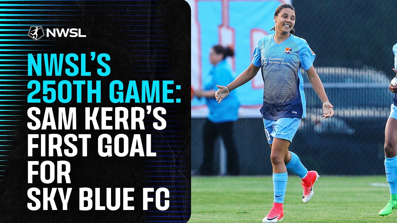 Sam Kerr's first Sky Blue FC Goal? Also the NWSL's 250th goal all time.