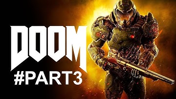 Doom (2016) Full Walkthrough Part 3 (No Commentary) @1440p Ultra 60Fps