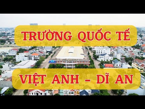Trường quốc tế Việt Anh Dĩ An Bình Dương - youtube
