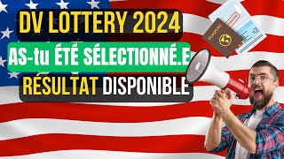 RESULTATS Loterie Américaine - DV Lottery 2024 SONT DISPONIBLE