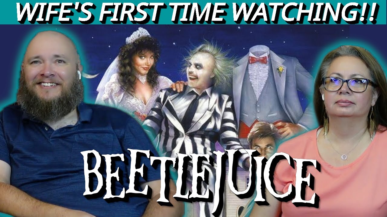 Beetlejuice (1988) | Wife's First Time Watching | Movie Reaction