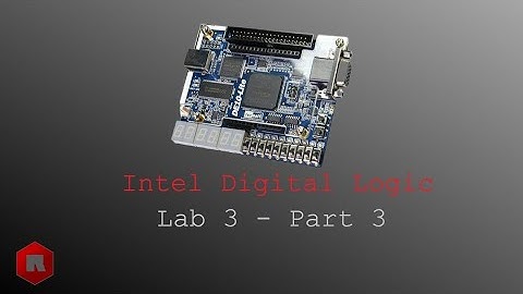Lab 3 Pt 3 - Intel Digital Logic Course