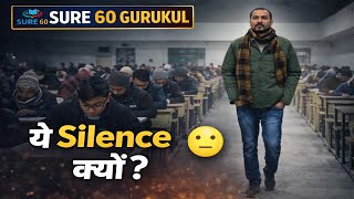 “ये Silence क्यों? 😶” || SURE 60 GURUKUL || GAURAV SIR ||