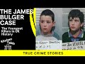 The james bulger case the youngest killers in uk history  kitchen table crime