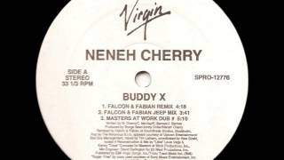 Neneh Cherry - Buddy X (Falcon &amp; Fabian Remix)