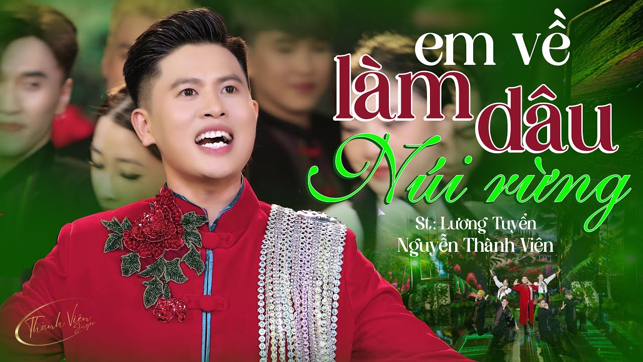 Em Về Làm Dâu Núi Rừng - Thành Viên | 🔥🔥🔥 Nhạc Miền Tây Xứ Nghệ Cực Cuốn