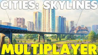 Steam Workshop::Cities: Skylines Multiplayer (CSM) [Beta]