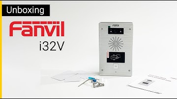 Fanvil i32V SIP Video Intercom Unboxing