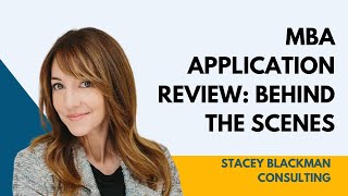 Behind the Scenes with the MBA Admissions Committee - MBA application Review