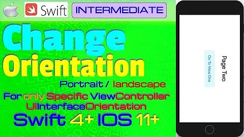 IOS 11, Swift 4, Tutorial: Change Orientation for one of viewControllers (UIInterfaceOrientation)