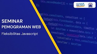Webinar Pemrograman Website 2 - Fleksibilitas JavaScript