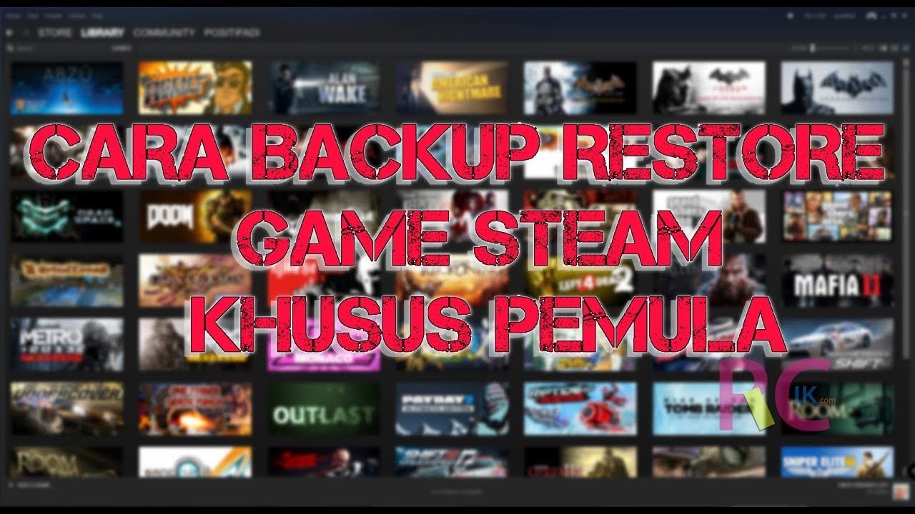 Jika Komputer Install Ulang, Apakah Semua Game Steam Harus Beli Lagi? Ga  Kok, Tinggal Praktekkan Tutorial Cara Backup dan Restore Game Steam Berikut  Ini Saja