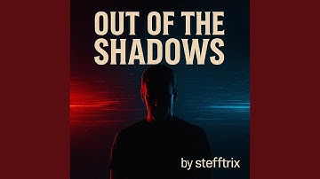 Out of the Shadows