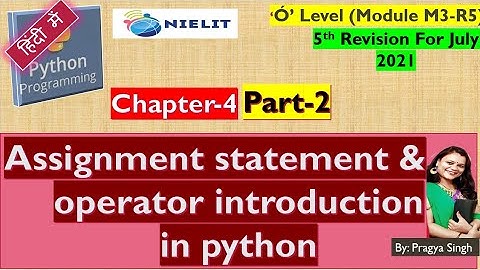 o level | ch-4 | part 2 | assignment statement and  operator in python | #pragyasisodiya