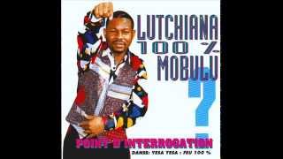 Lutchiana 100% Mobulu  -  Point D'Interrogation (Angola) Resimi