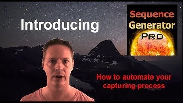 Introducing Sequence Generator Pro to automate your capturing process