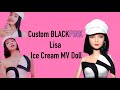Blackpink Lisa Doll Repaint | Custom Blackpink Lisa Doll | Lisa Ice Cream MV | Jodollicious