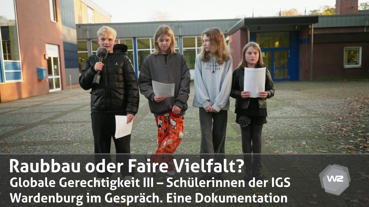 Raubbau oder Faire Vielfalt? –  IGS Wardenburg | Werkstatt Zukunft