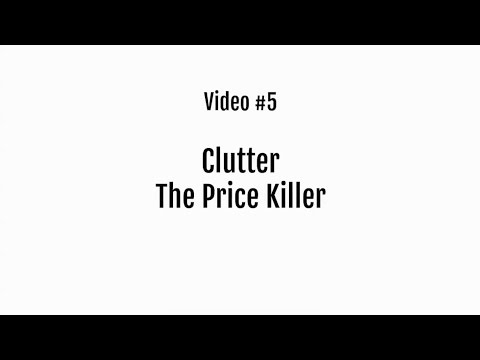 Video 5   Clutter - The Price Killer